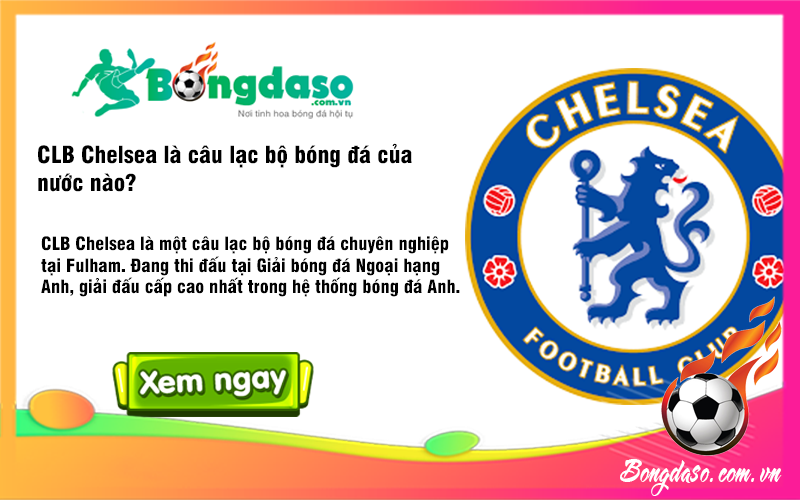CLB Chelsea là câu lạc bộ bóng đá của nước nào?