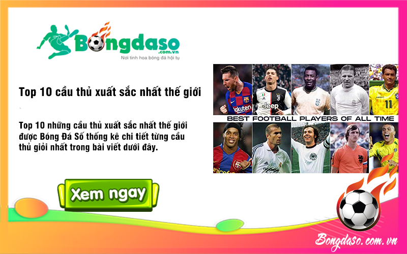 Top 10 những cầu thủ xuất sắc nhất thế giới