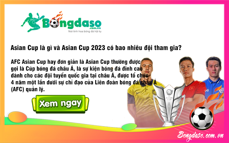 Asian Cup là gì và Asian Cup 2023 có bao nhiêu đội tham gia?