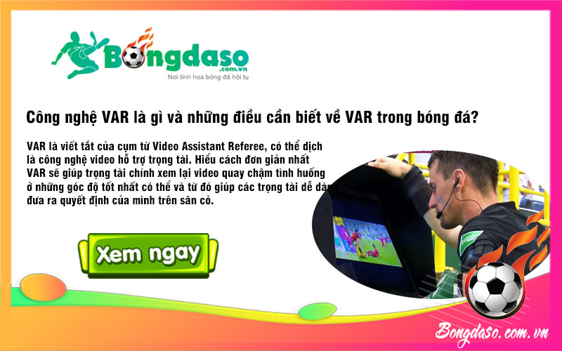 Công nghệ VAR là gì và những điều cần biết về VAR trong bóng đá?